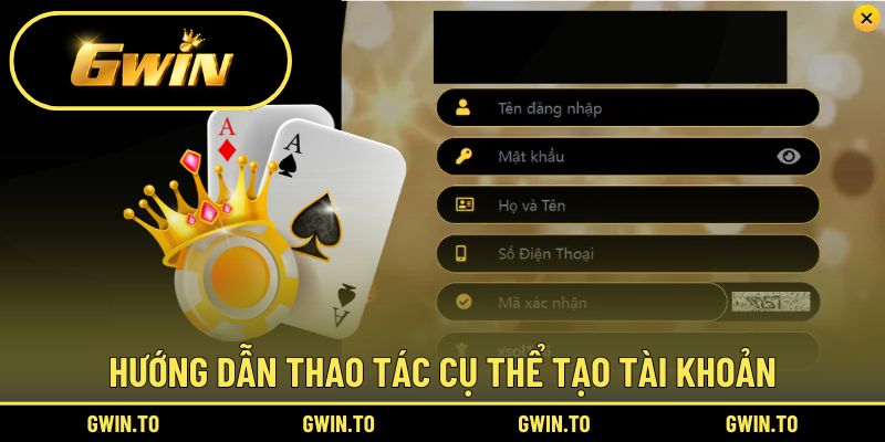 Từng thao tác chi tiết để đăng ký  GWIN