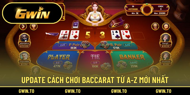 Update cách chơi Baccarat mới nhất 2025